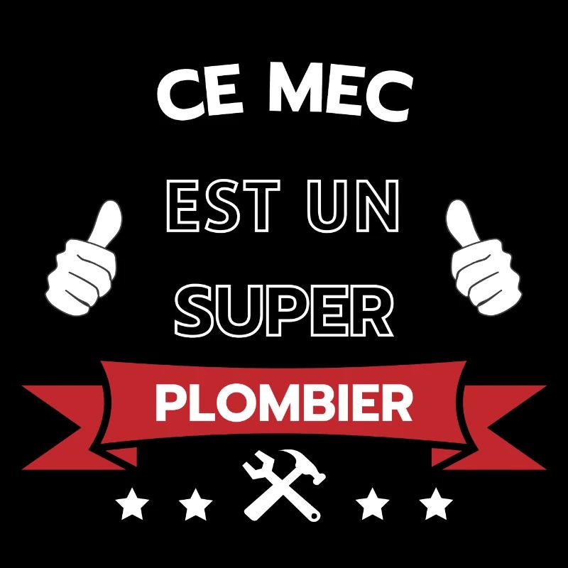 Ce mec est un super plombier