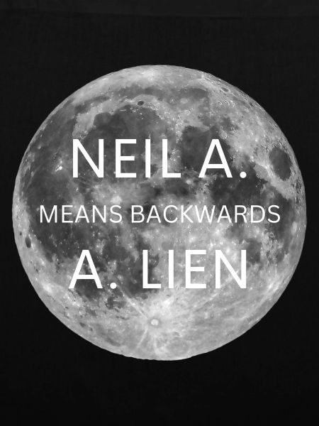 Neil Armstrong means backwards Alien