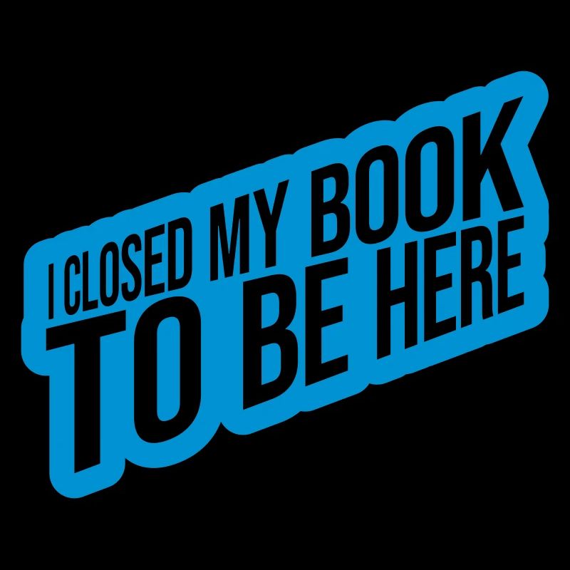 I closed my book