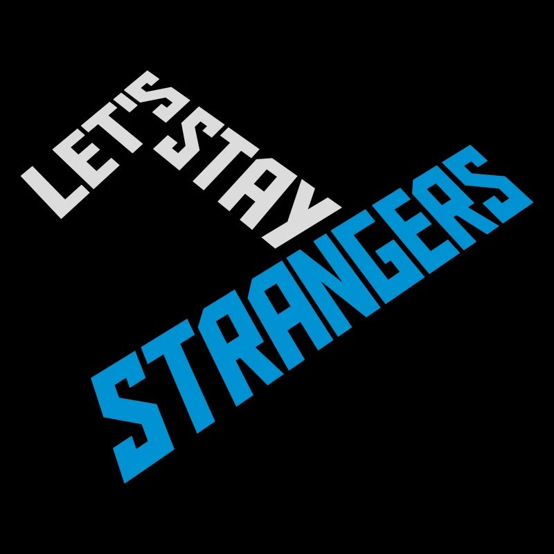 Citation Restons Strangers