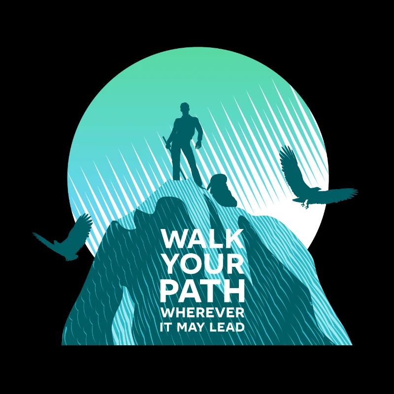 Walk your path