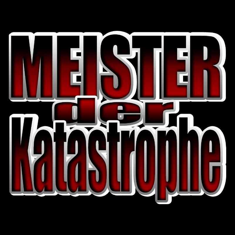 Meister der Katastrophe