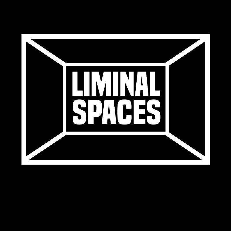 Liminal Spaces