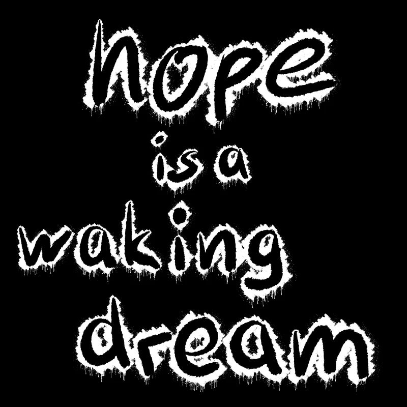 Esperanza Sueño Sueños Dichos Sueños Sueños