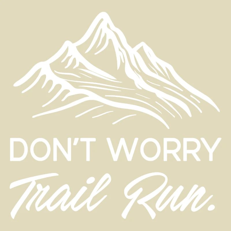 Mach dir keine Sorgen. Trailrun.