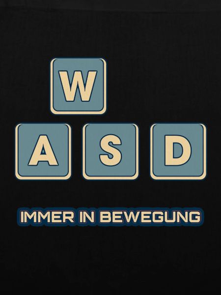 WASD - immer in Bewegung
