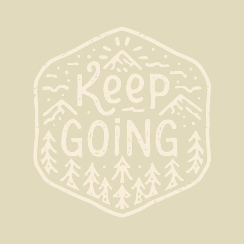 Keep going