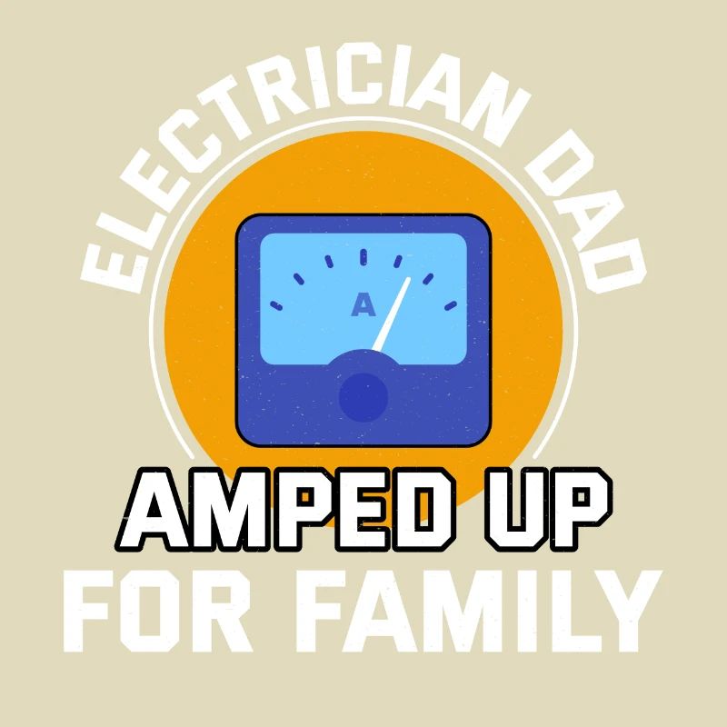 Electrician Dad Electrical Technician Engineer