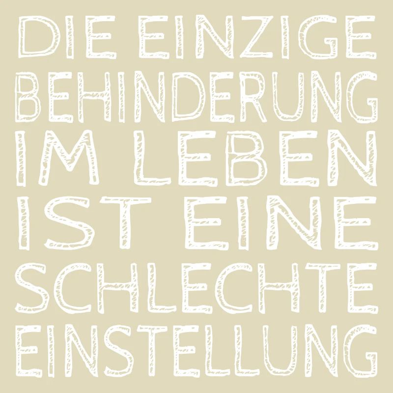 Die einzige Behinderung: Schlechte Einstellung