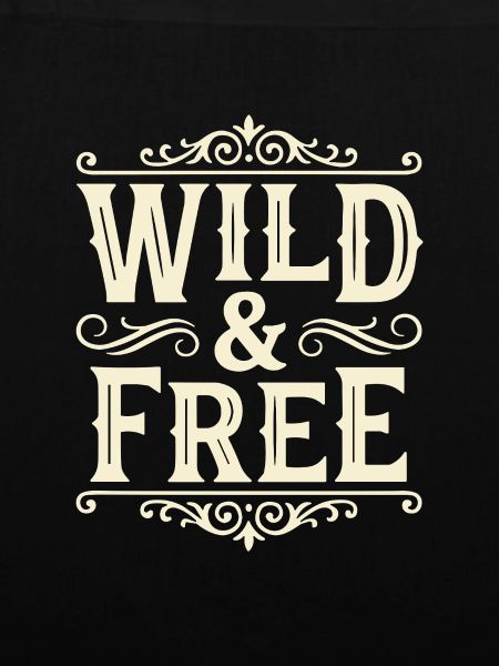 Wild and Free