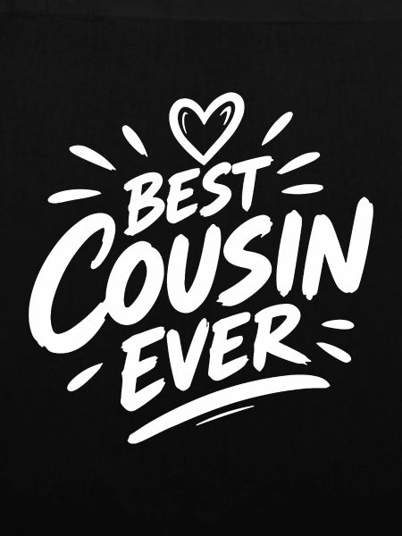 Best Cousin Ever