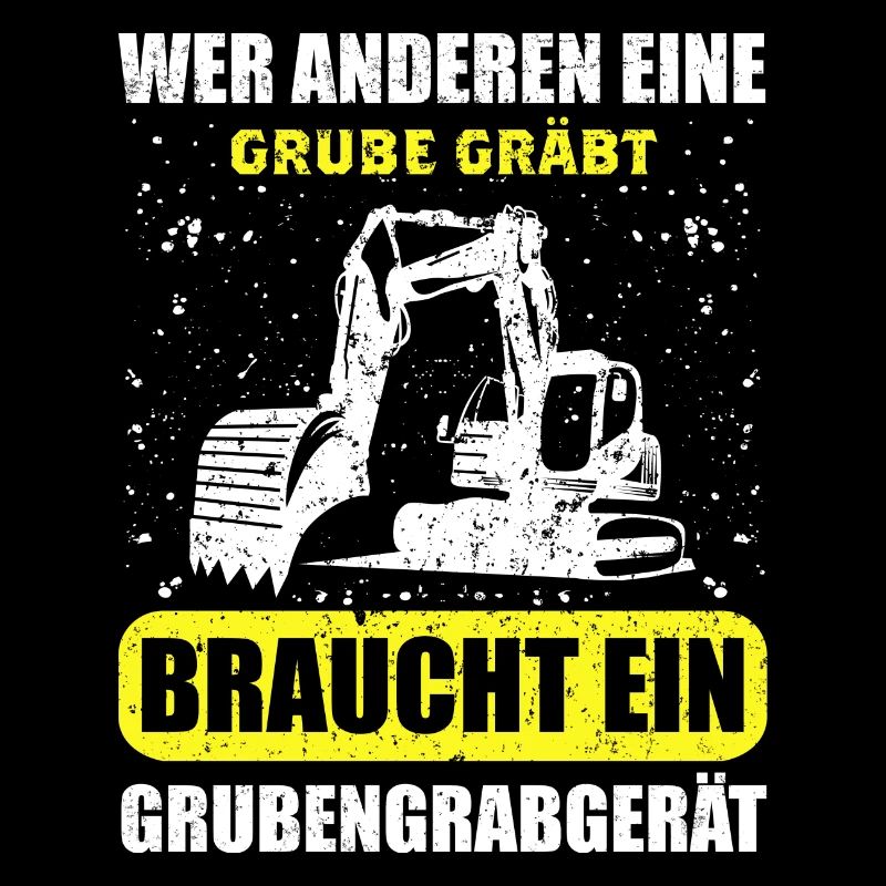 Wer Anderen Eine Grube Gräbt Grubengrabgerät