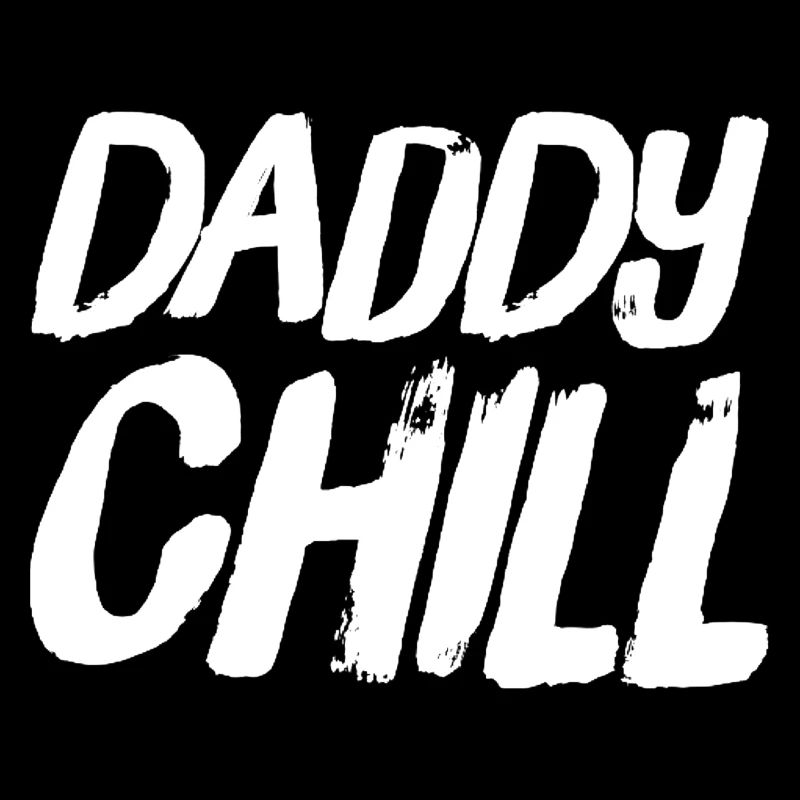 daddy chill
