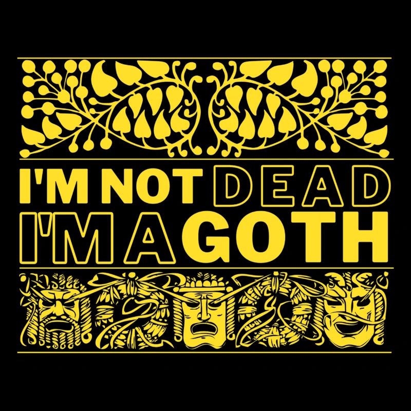 I am not Dead - Goth