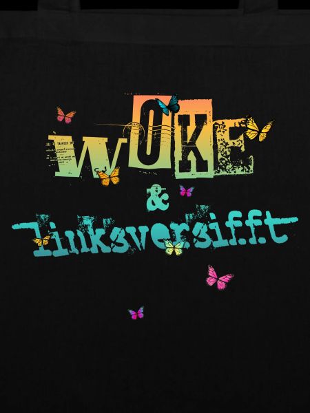 Selbstironie: WOKE & linksversifft