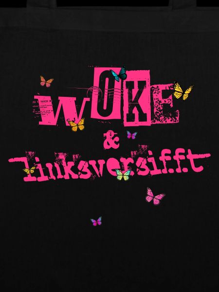 Selbstironie: WOKE & linksversifft