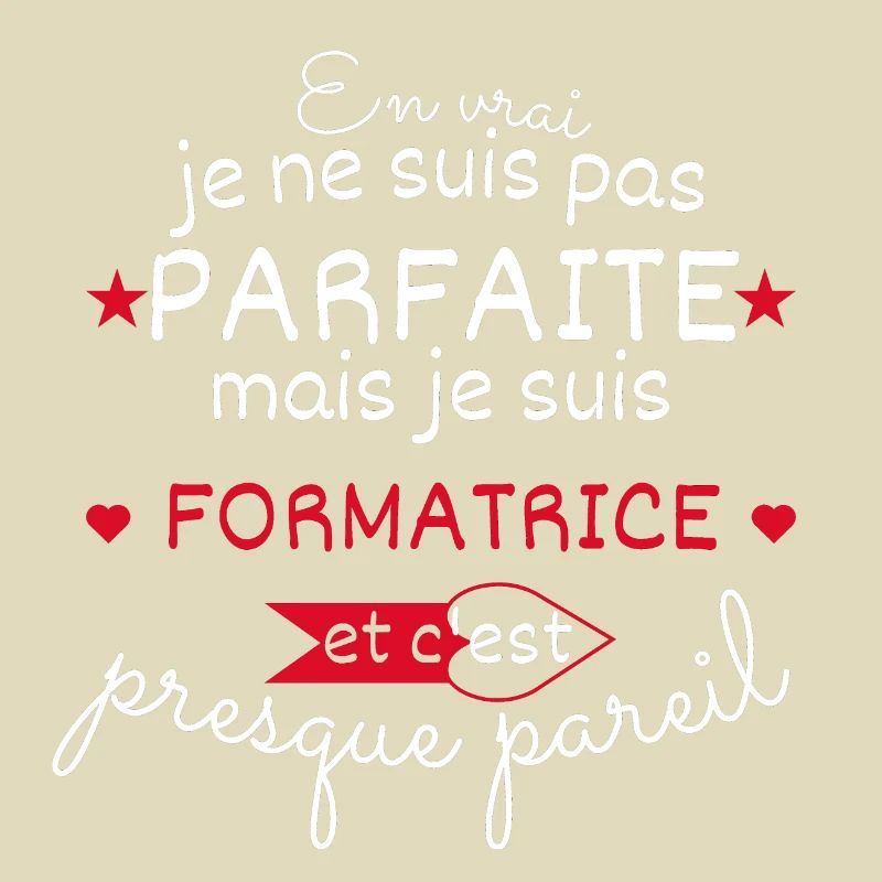 Pas parfaite mais Formatrice