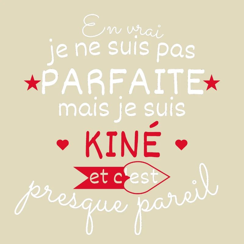 Pas parfaite mais Kiné