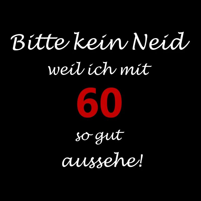 60 Jahre Sechzig Spruch Geburtstag