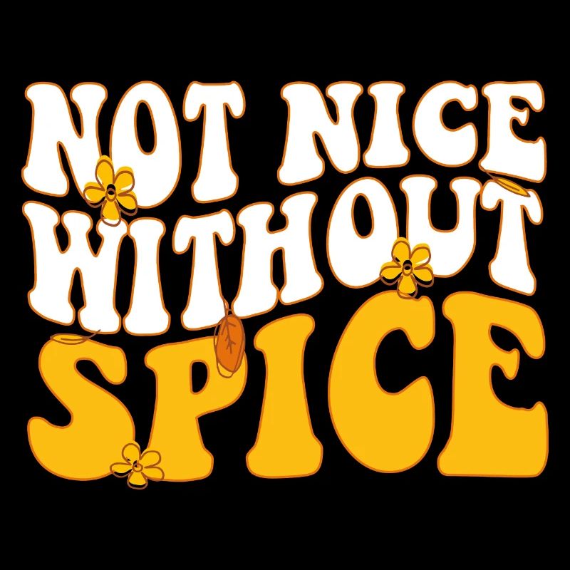 Groovy Pumpkin Not Nice Without Spice Fall Autumn