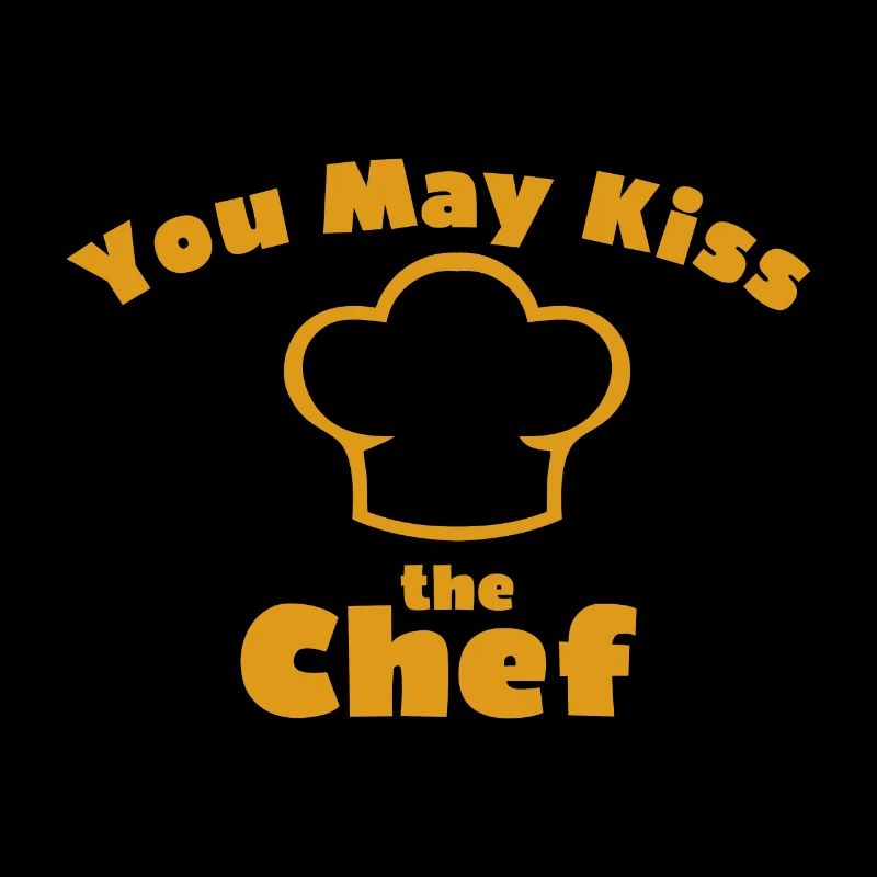 VOUS POUVEZ EMBRASSER LE CHEF
