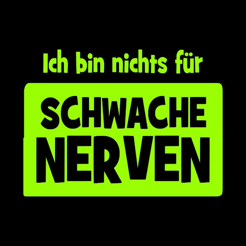 Ich bin nichts für schwache Nerven