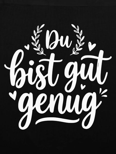 Du Bist Gut Genug Internet Meme
