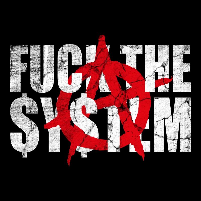 fuck the system