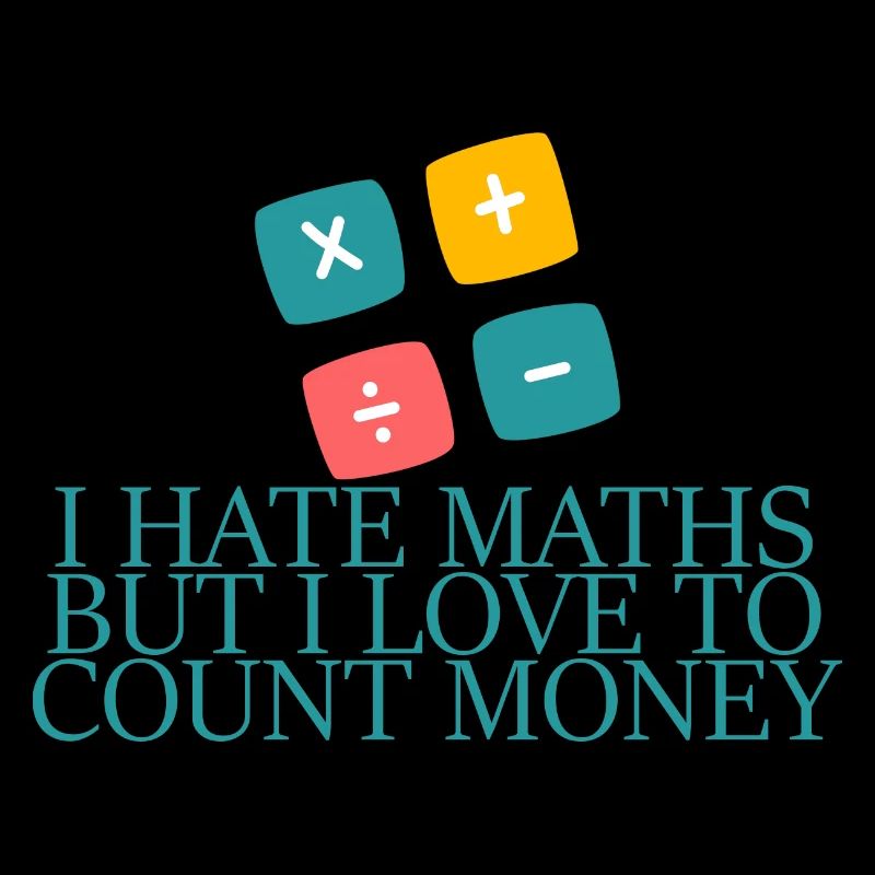 Je déteste les maths mais j’aime compter l’argent 4