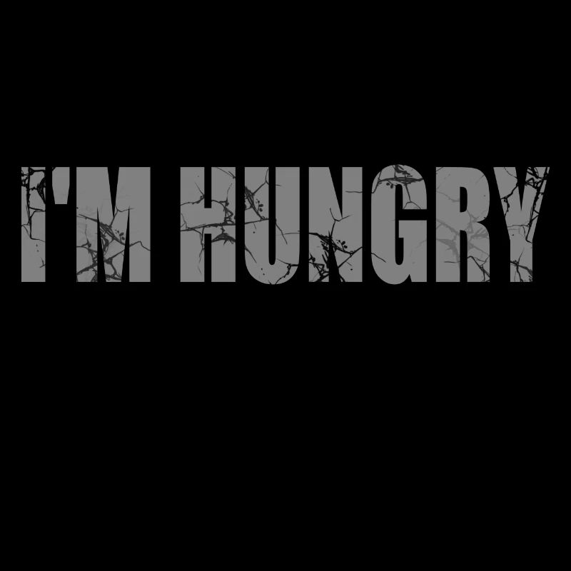 ICH BIN HUNGRIG