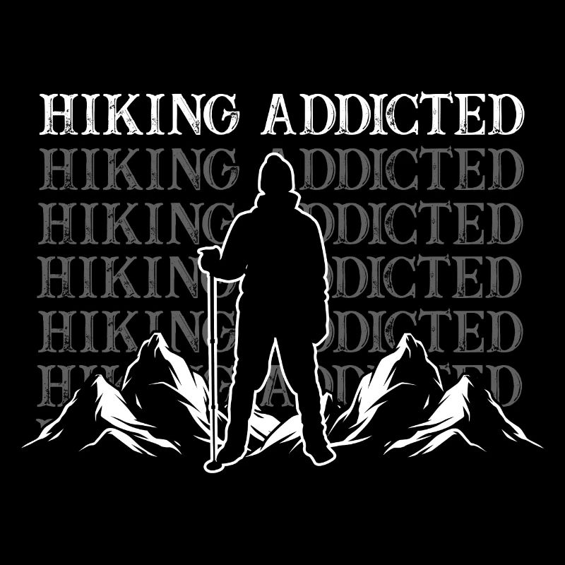 Hiking Addicted Epic Cool Design For Hikers