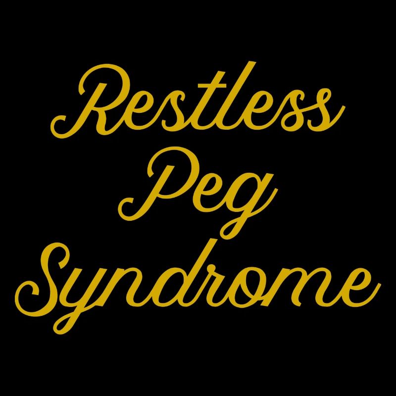Restless Peg Syndrome