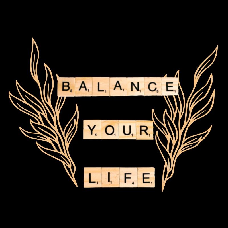 Balance your life