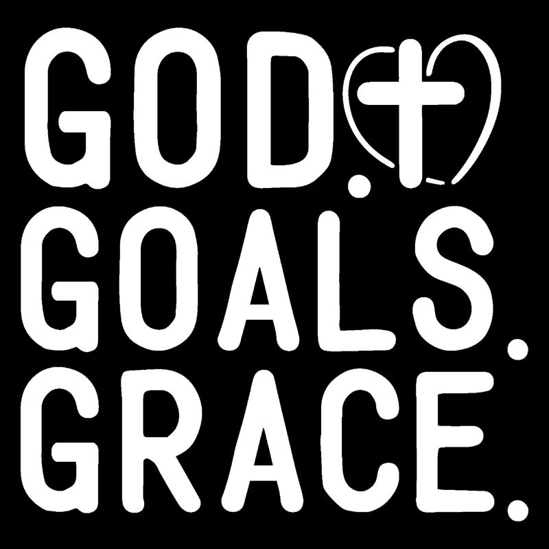 God Goals Grace