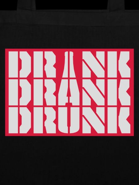 drink drank drunk quote