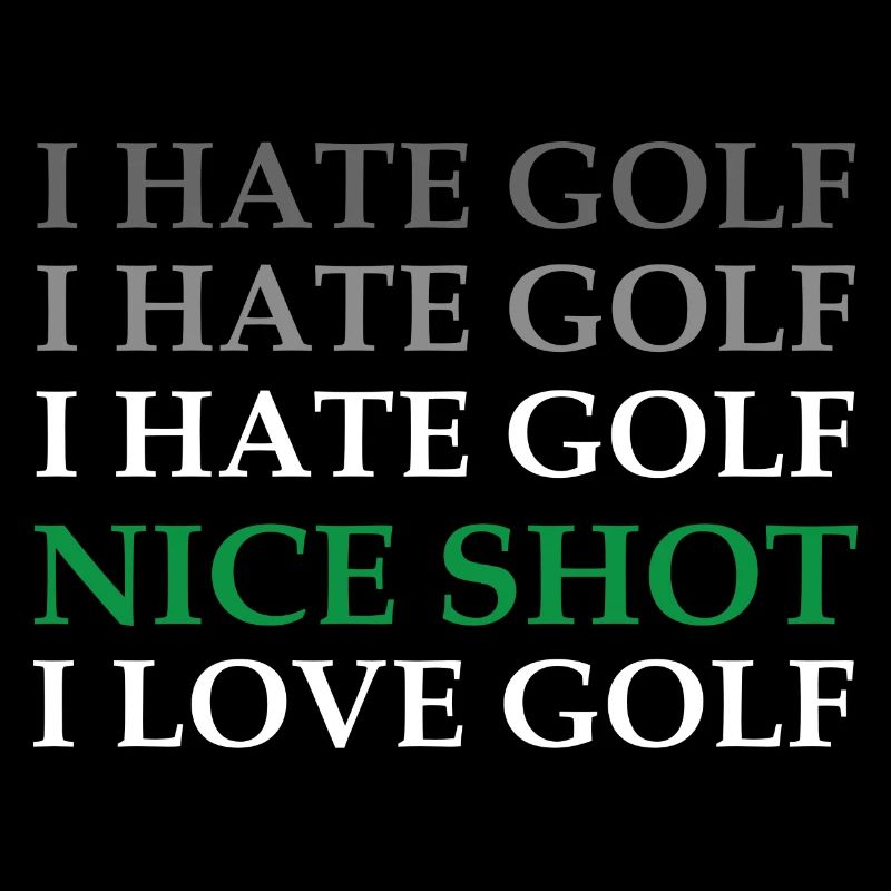 I hate Golf nice Shot - lustig, humor, witzig