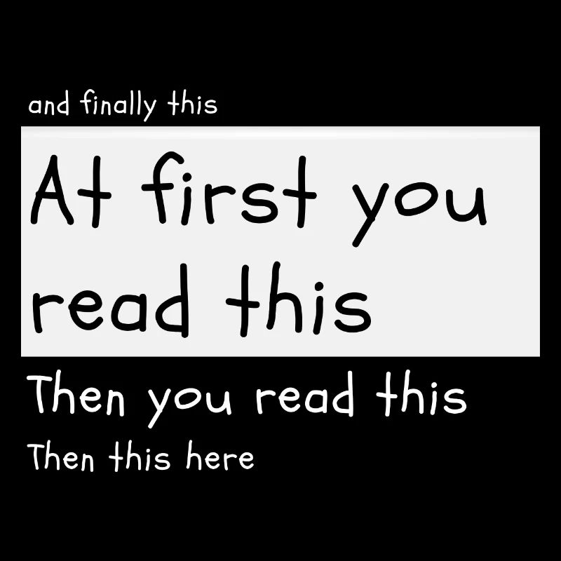 At first you read this