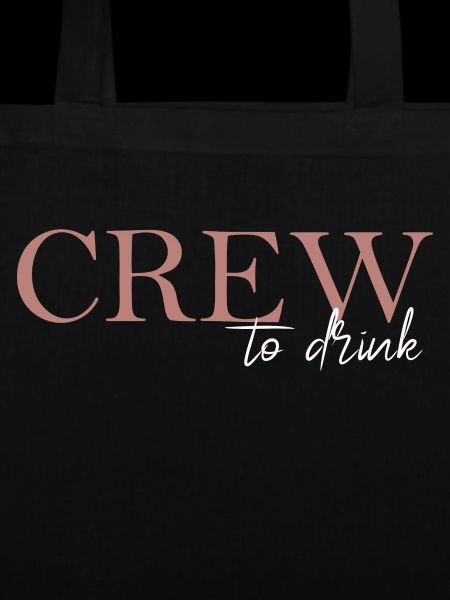 Crew to drink