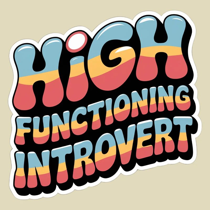 High Functioning Introvert 9