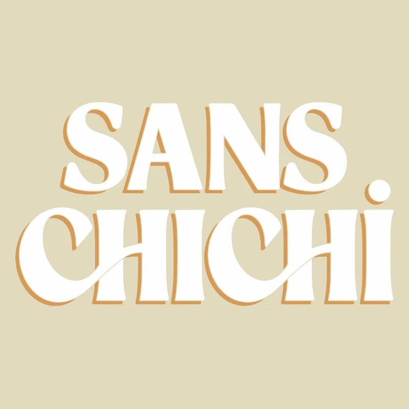 Sans chichi