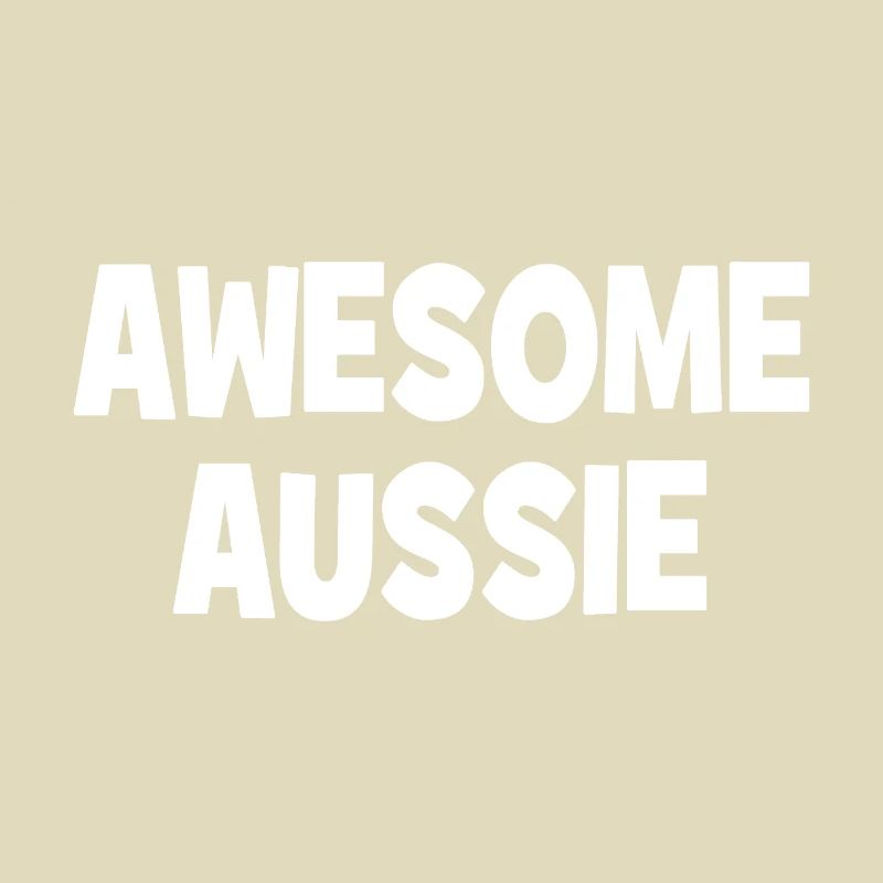 Awesome Aussie - Austrlia - Australien Down Under