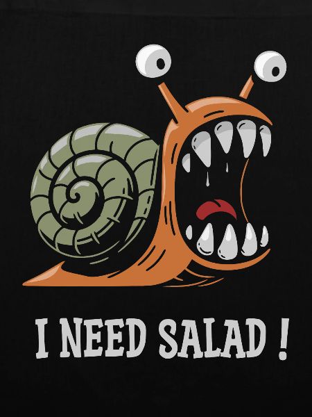 snail, I need salad!