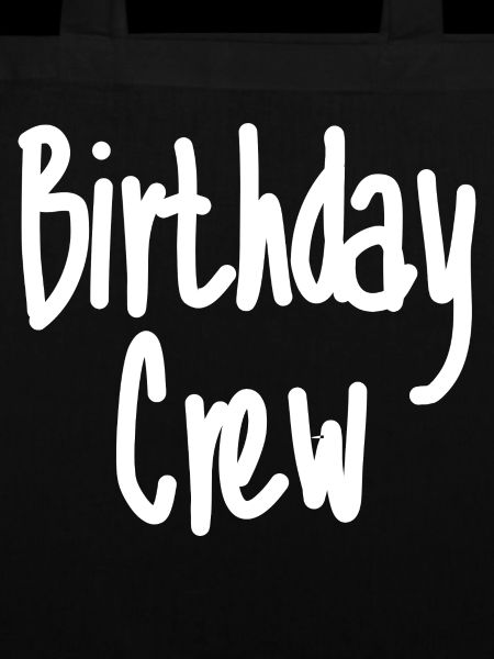 Birthday Crew