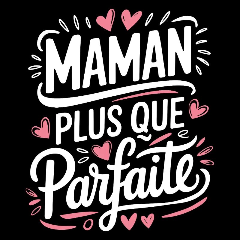 Maman plus que Parfaite
