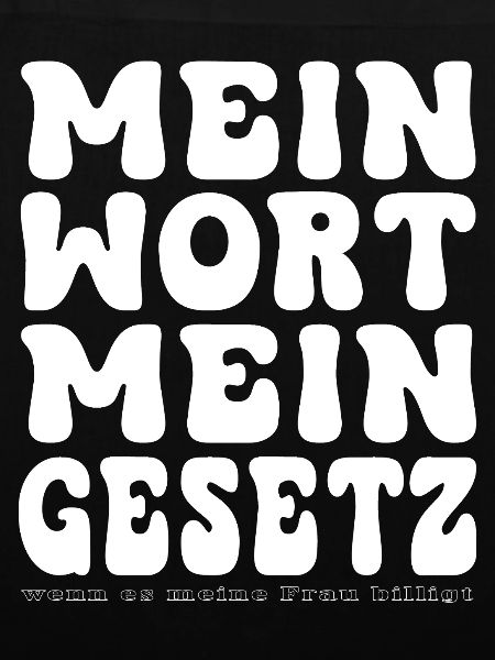 Mein Wort Mein Gesetz