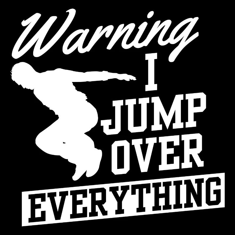 Warning I Jump Over Everything Parkour Runner Gift