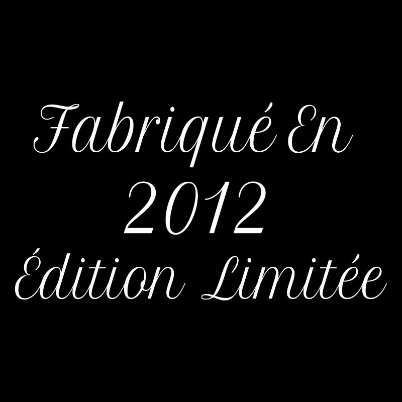Millésime Fabriqué En 2012 Édition Limitée
