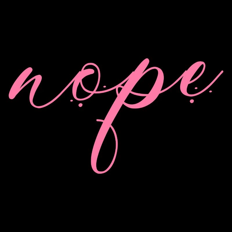 Nope - Dites simplement non!