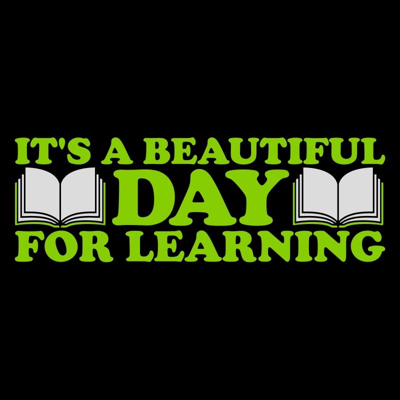 beautiful day for learning
