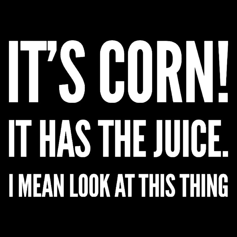 Its corn